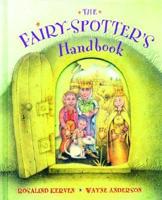 The Fairy-Spotter's Handbook