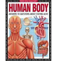Human Body: Answers to Questions about Staying Alive