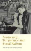 Aristocracy, Temperance and Social Reform