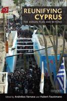 Reunifying Cyprus: The Annan Plan and Beyond