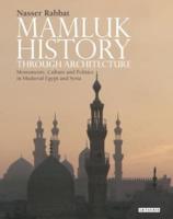 Mamluk History Through Architecture