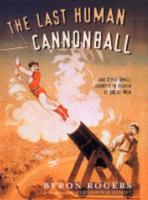 The Last Human Cannonball