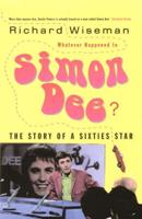 Whatever Happened to Simon Dee?