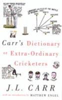 Carr's Dictionary of Extra-Ordinary Cricketers