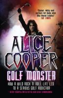 Alice Cooper, Golf Monster