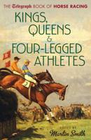 Kings, Queens and Four-Legged Athletes