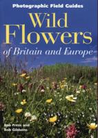 Wild Flowers of Britain and Europe