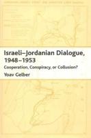 Israeli-Jordanian Dialogue, 1948-1953