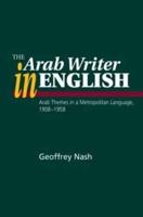 The Arab Writer in English