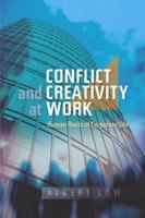 Conflict and Creativity at Work