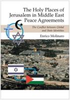 The Holy Places of Jerusalem in Middle East Peace Agreements