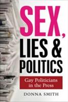 Sex, Lies & Politics