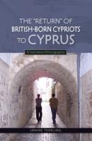 The "Return" of British-Born Cypriots to Cyprus