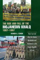 The Rise and Fall of the Mojahedin Khalq, 1987-1997