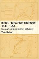 Israeli-Jordanian Dialogue, 1948-1953