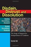 Disdain, Distrust & Dissolution