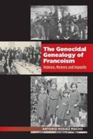The Genocidal Genealogy of Francoism