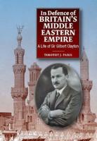 In Defence of Britain's Middle Eastern Empire