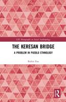 The Keresan Bridge: A Problem in Pueblo Ethnology