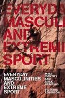 Everyday Masculinities and Extreme Sport
