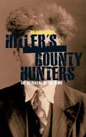 Hitler's Bounty Hunters