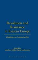 Revolution and Resistance in Eastern Europe