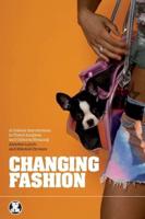 Changing Fashion: A Critical Introduction to Trend Analysis and Cultural Meaning