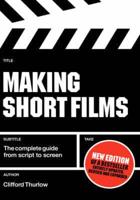 Making Short Films, 2nd Edition