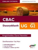 Canllaw I Fyfyrwyr Daearyddiaeth UG. Uned G2 CBAC Amgylcheddau Dynol Newidiol