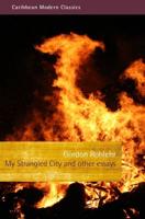 My Strangled City and Other Essays