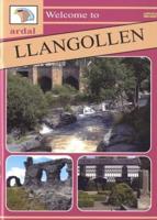 Ardal Guides: Welcome to Llangollen
