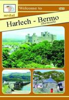 Ardal Guides: Welcome to Harlech - Bermo (Barmouth)