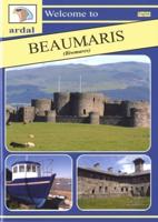 Ardal Guides: Welcome to Beaumaris (Biwmares)