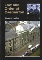 Law and Order in Caernarfon