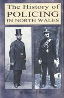 The History of Policing in North Wales