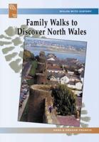 Family Walks to Discover North Wales