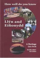 How Well Do You Know LlÒyn and Eifionydd?
