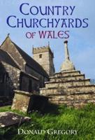 Country Churchyards in Wales