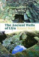 The Ancient Wells of LlÒyn