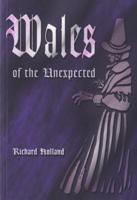 Wales of the Unexpected