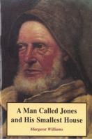 A Man Called Jones and His Smallest House