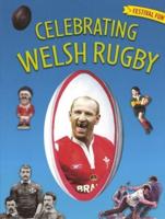 Celebrating Welsh Rugby