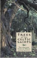 Trees of the Celtic Saints