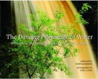 The Dancing Pilgrimage of Water