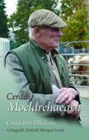 Cerddi Moeldrehaearn - Cerddi John Ellis Lewis, Foeldrehaearn