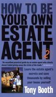 How to Be Your Own Estate Agent