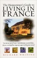 The Homeowner's Guide to Living in France