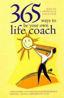 365 Ways to Be Your Own Life Coach