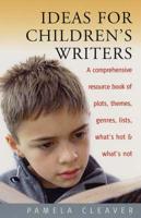 Ideas for Children's Writers