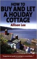 How to Buy and Let a Holiday Cottage